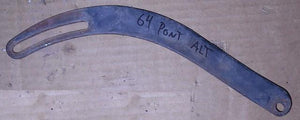 FRONT ALTERNATOR STRAP ,V8, w/PS, USED, 64 PONTIAC