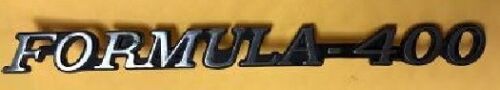 FENDER EMBLEM , "FORMULA 400 " NEW, 72-75